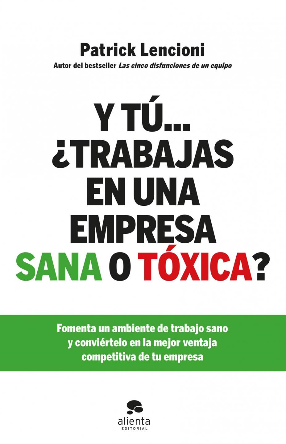 ¿Empresa sana o tóxica?